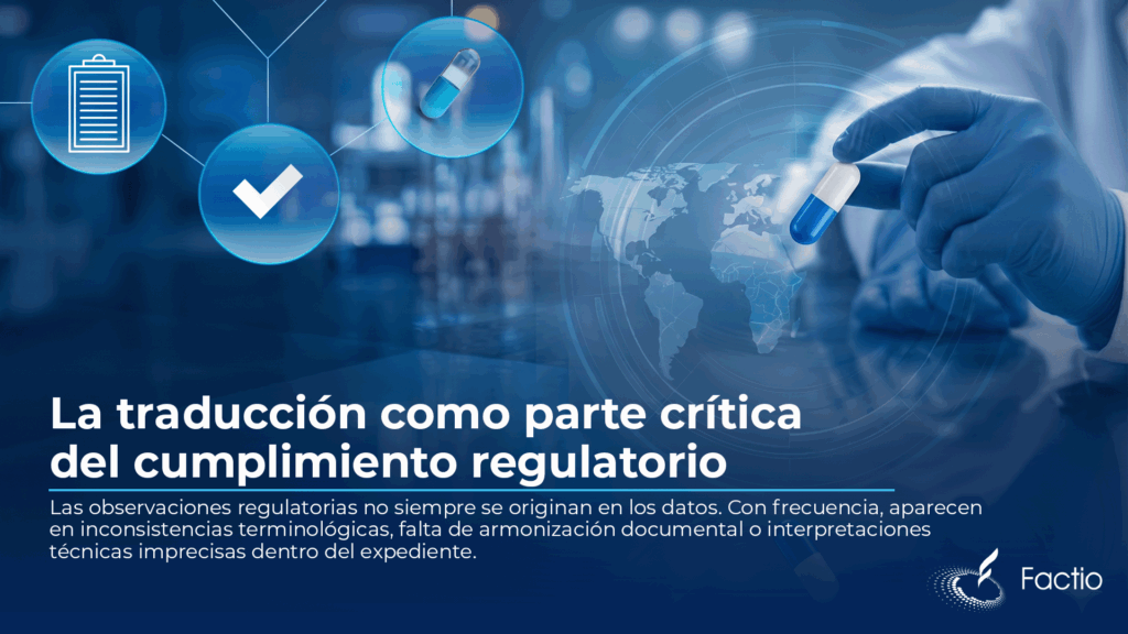 La traducción que parece correcta puede no ser regulatoriamente válida